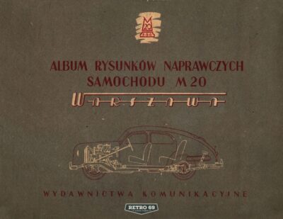 Album rysunków naprawczych samochodu FSO WARSZAWA M20