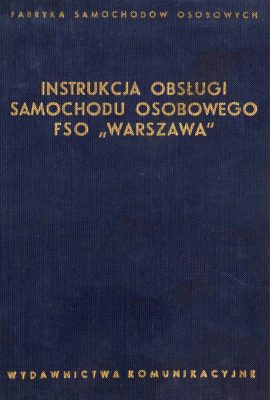 Okładka Instrukcja obsługi samochodu osobowego FSO WARSZAWA